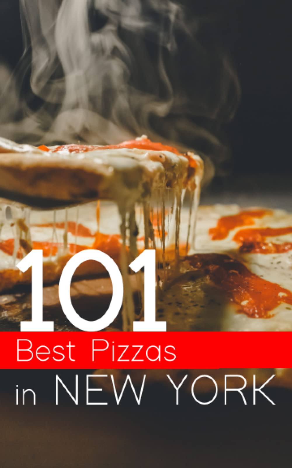 101 Best Pizzas in New York: From classic New York-style slices to gourmet pies, there's something for everyone to enjoy. Cooking & Enjoying