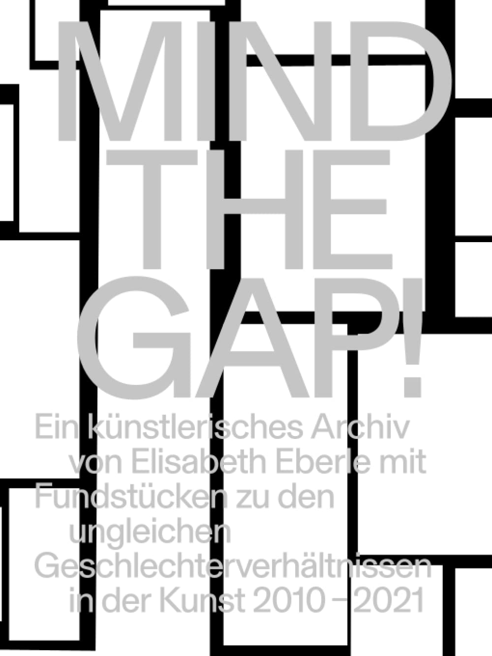MIND THE GAP!: An artistic archive by Elisabeth Eberle with found objects on the unequal gender relations in art 2010-2021 Film, Art & Culture