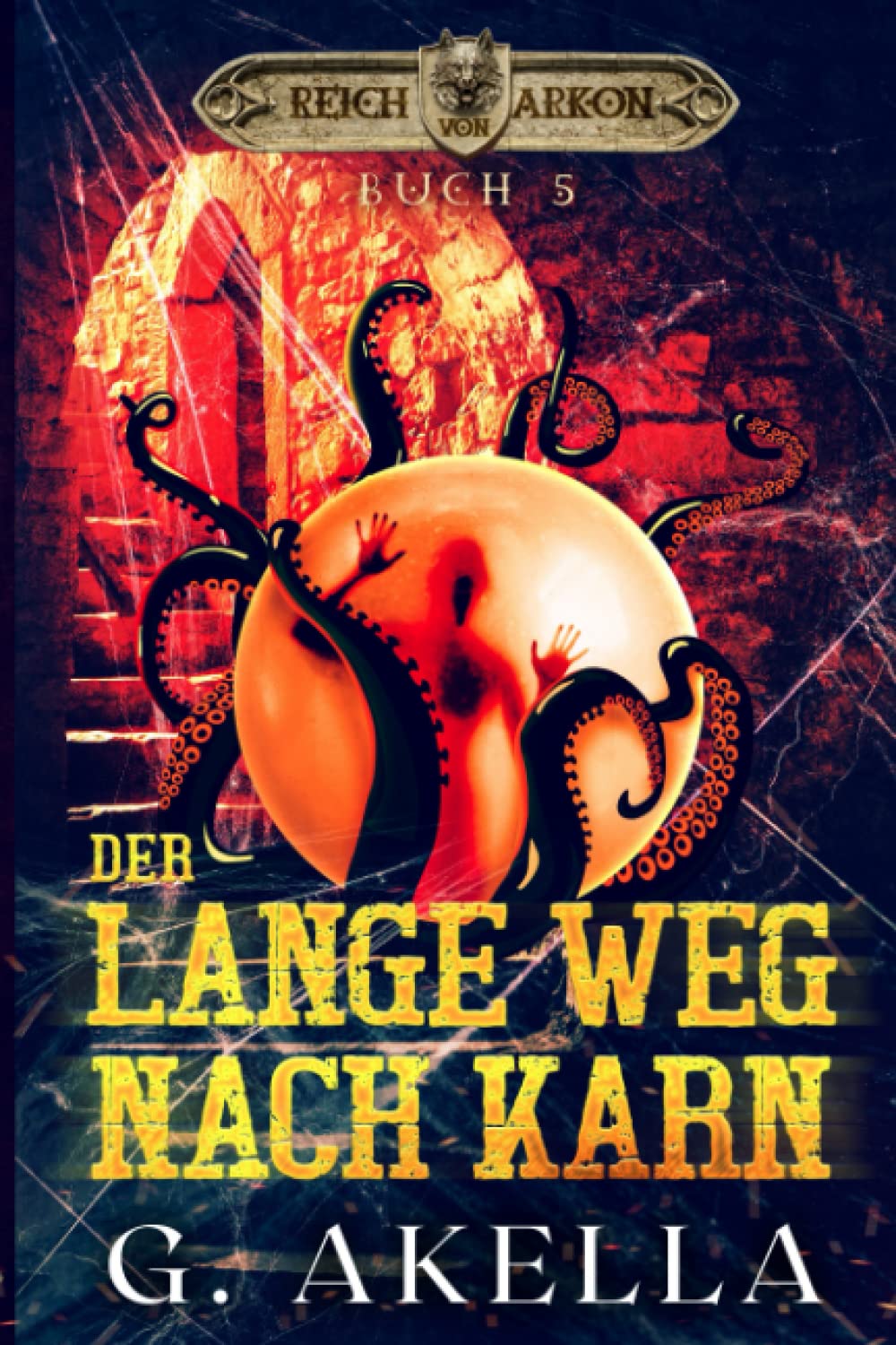 Der lange Weg nach Karn: Epic LitRPG (Reich von Arkon, Band 5) Contemporary literature