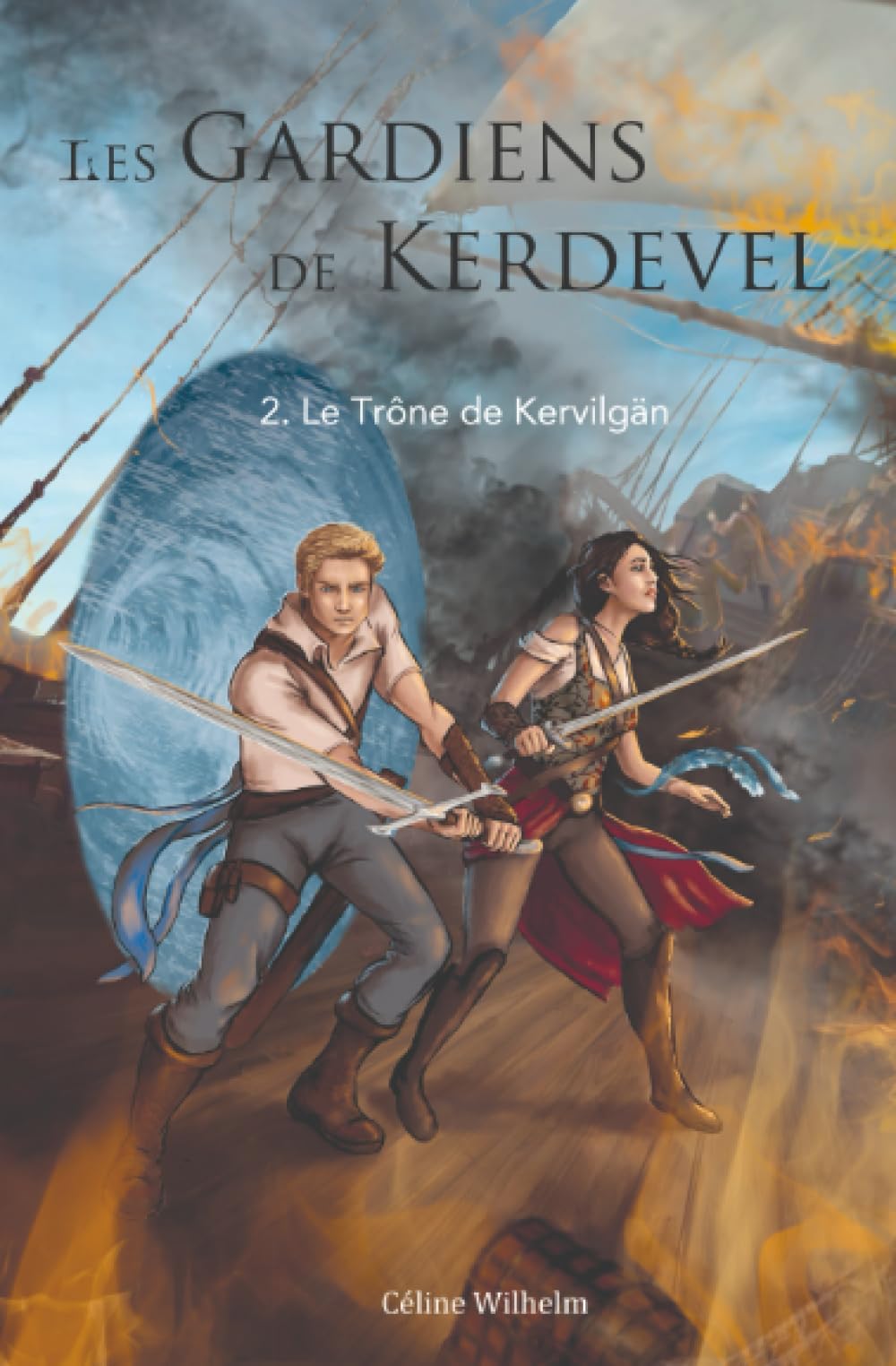 Les Gardiens de Kerdevel: Tome 2 : Le Trône de Kervilgän Fantasy & Sci-Fi