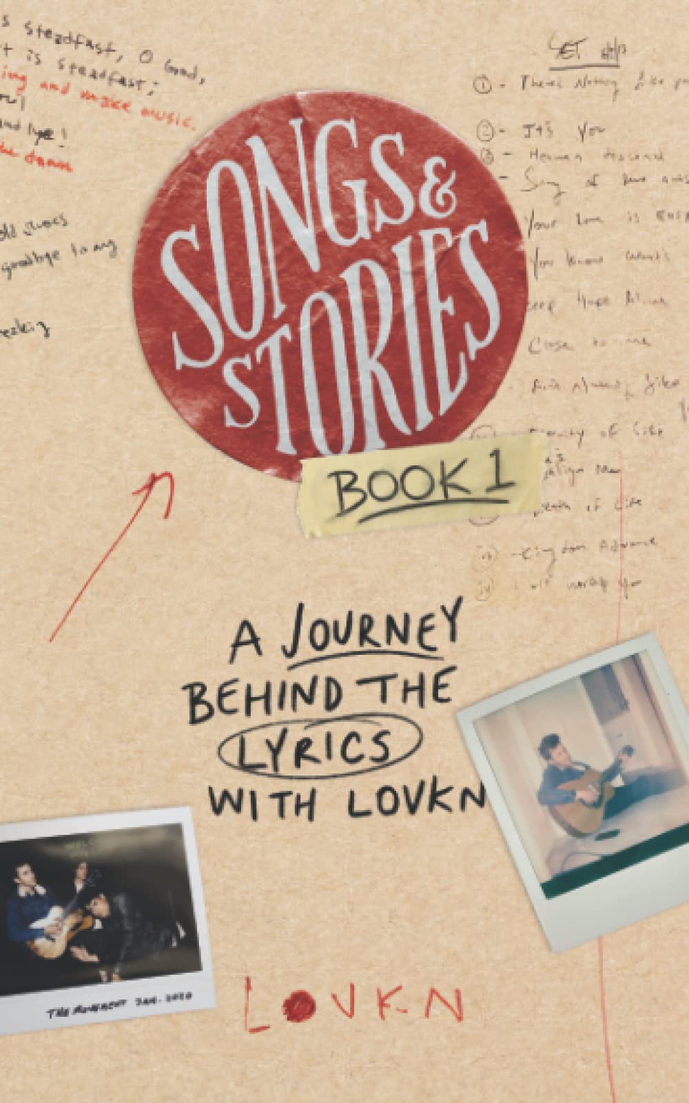Songs & Stories: Book 1: A Journey Behind the Lyrics with LOVKN Arts & Music