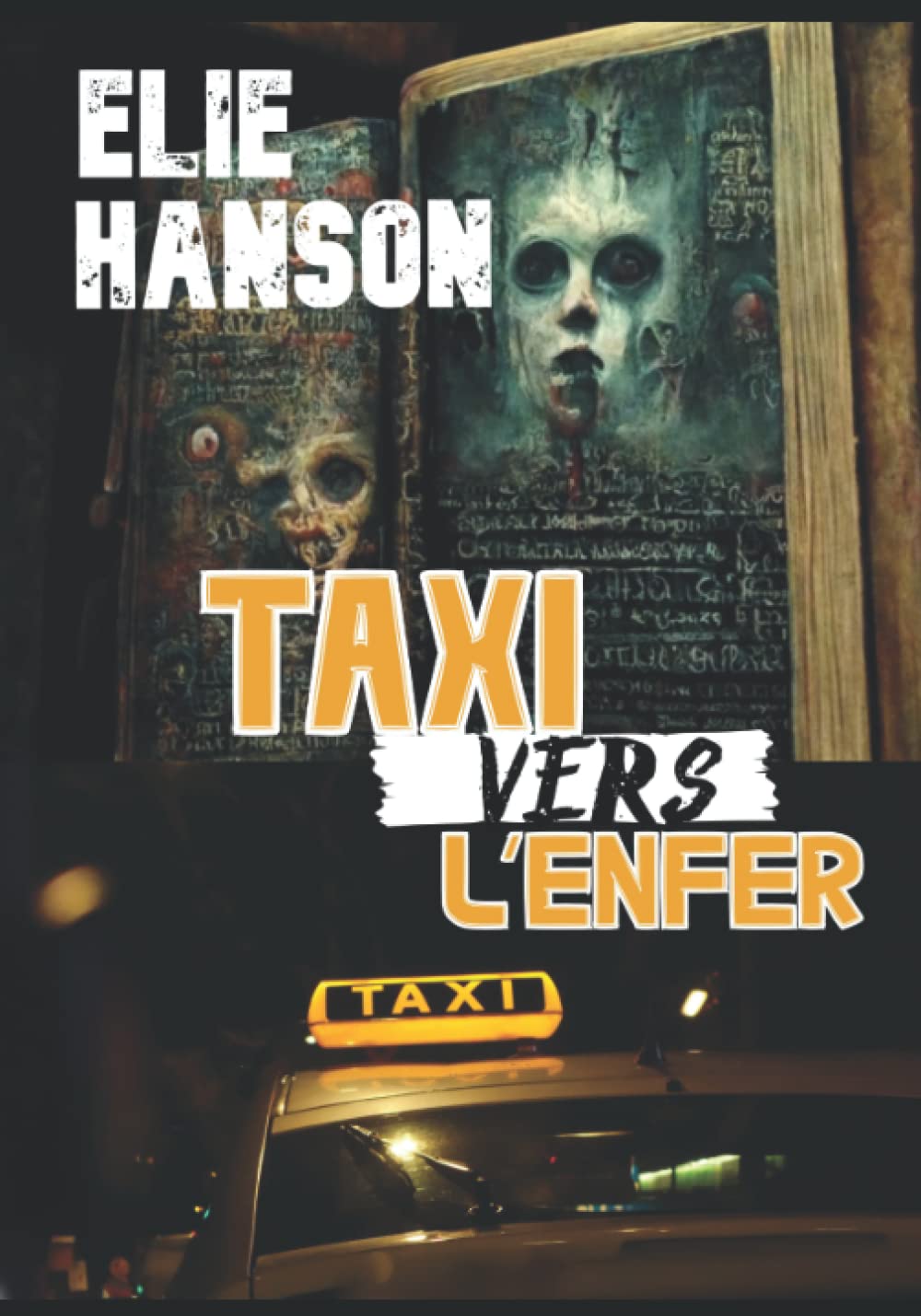 Taxi vers l'enfer: Version XL book
