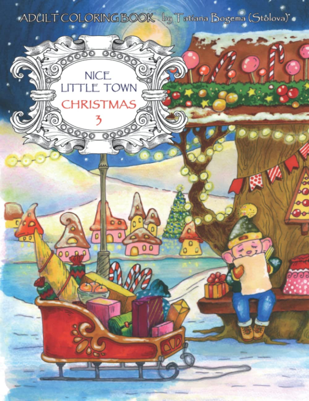 Nice Little Town Christmas 3: Adult Coloring Book (Stress Relieving Designs) Holiday Reading
