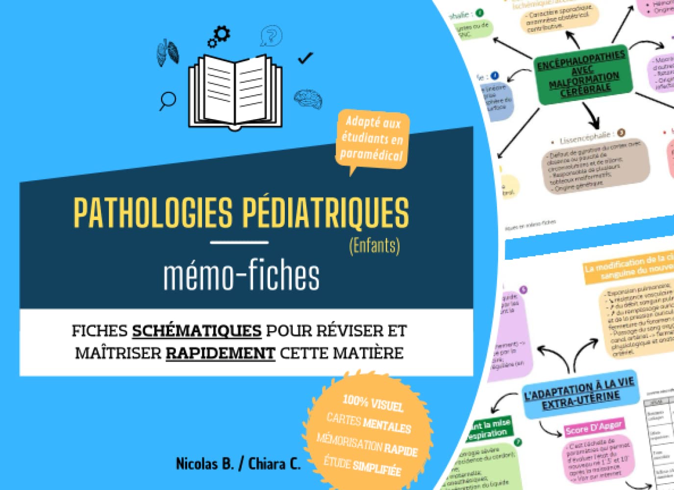 Pathologies pédiatriques en mémo-fiches (Enfants): Fiches schématiques pour réviser et maîtriser rapidement cette matière - cartes mentales - étude simplifiée - mémorisation rapide book