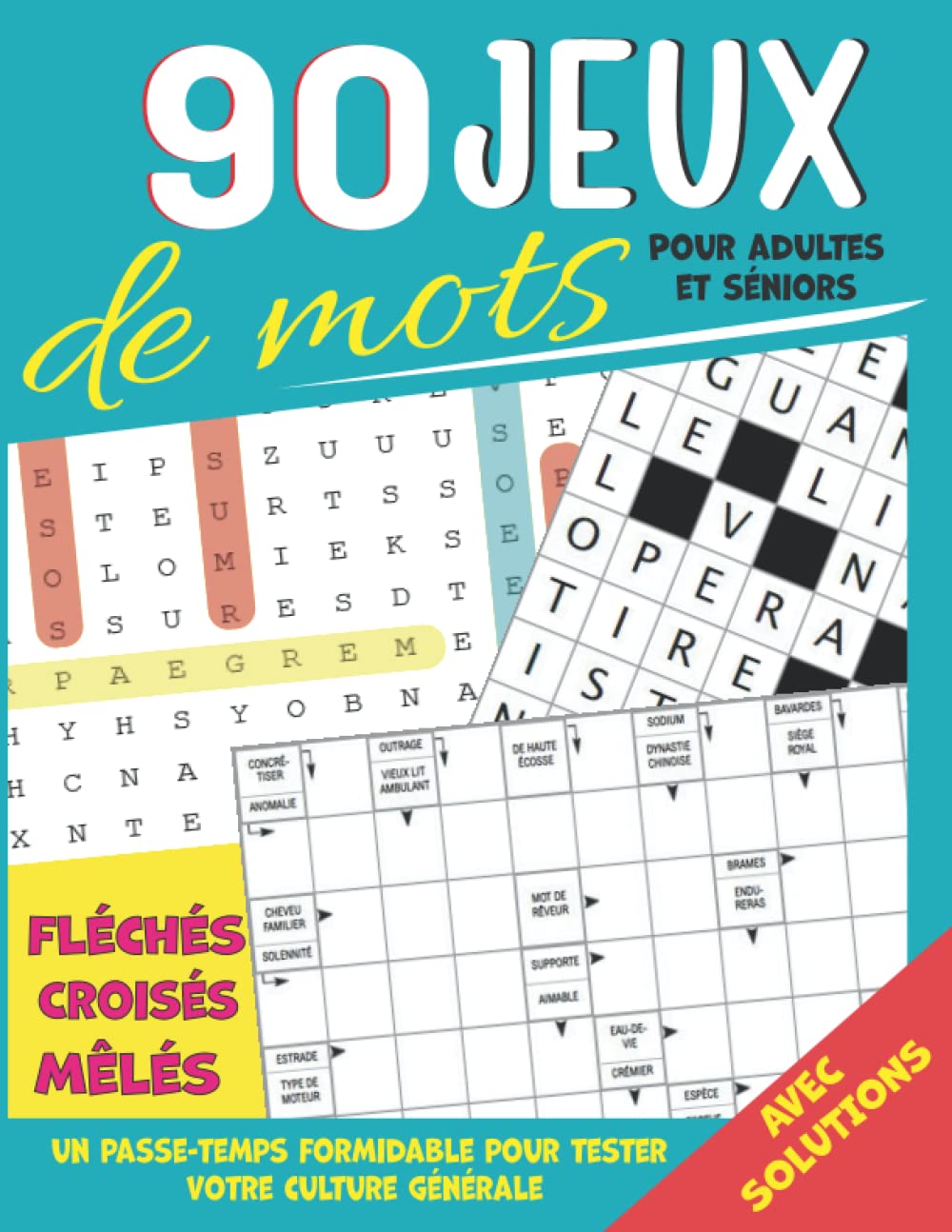 90 Jeux de mots pour adultes et séniors: Cahier d'activités et jeux , Livre Multijeux et d'exercices pour adultes et personne âgée, Mots Mêlés, mots fléchés ,mots croisés Leisure & Fun