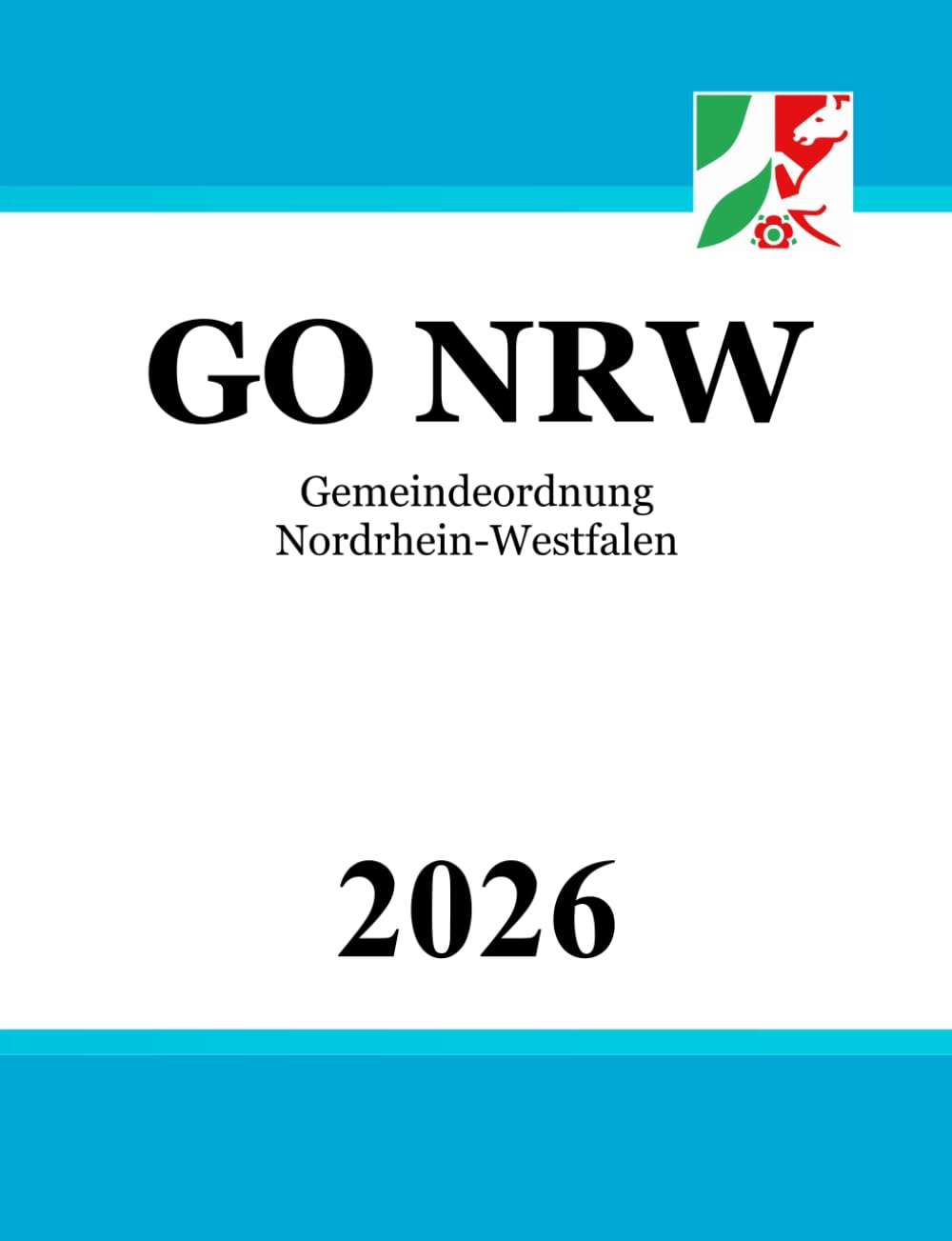 Gemeindeordnung für das Land Nordrhein-Westfalen - GO NRW Law