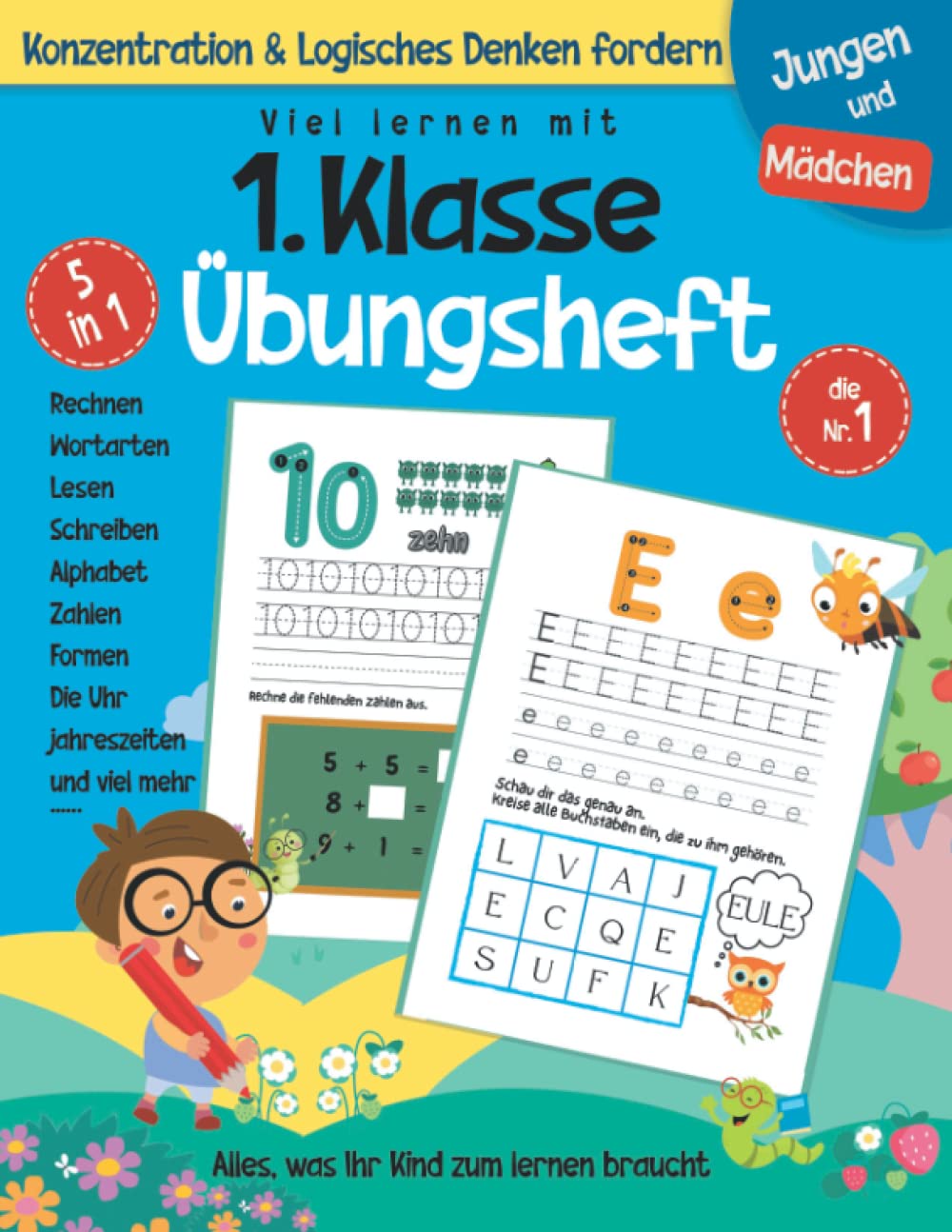 1. klasse Übungshefte: Buchstaben und Zahlen Schreiben Lernen mit Denk und Rechentraining, passent auch für vorschule übungshefte ab 5 junge und mädchen. Learning & Reference