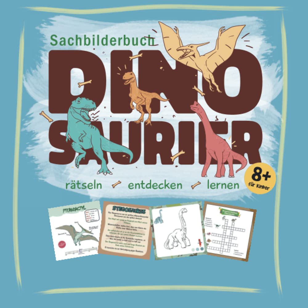 Sachbilderbuch Dinosaurier für kinder ab 8: Dinosaurier entdecken, ausmalen und rätseln lösen. Perfektes Kindergeschenk für Weihnachten oder Geburtstag Pets