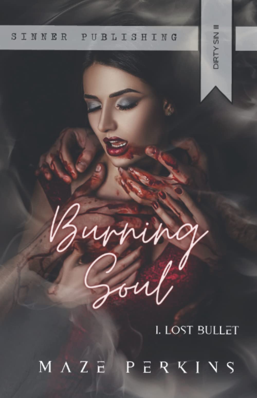 Burning Soul: Tome 1 : Lost Bullet Eroticism