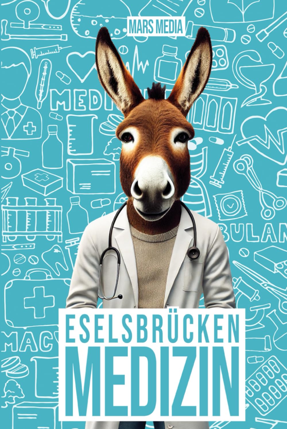 Eselsbrücken für's Medizin-Studium: Merkhilfen zu 22 medizinischen Themen book