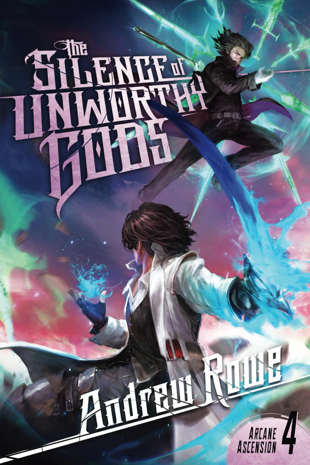 The Silence of Unworthy Gods (Arcane Ascension, Band 4) Books