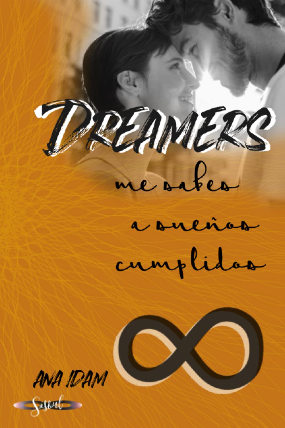 Dreamers: me sabes a sueños cumplidos book
