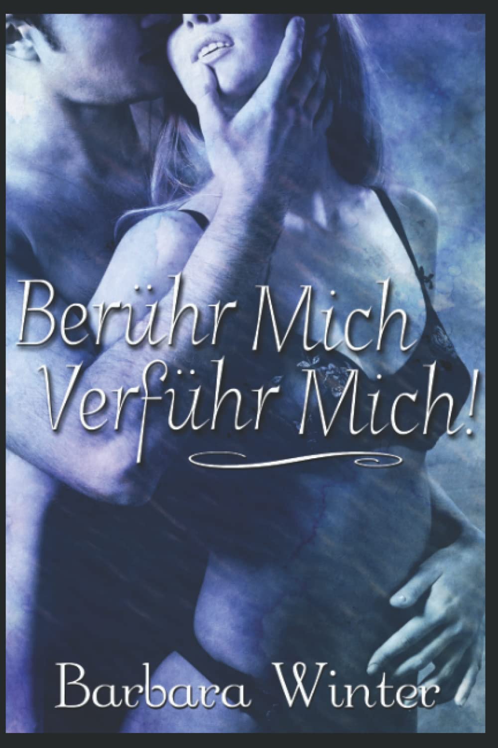 Berühr mich, verführ mich! Essays & Short Stories