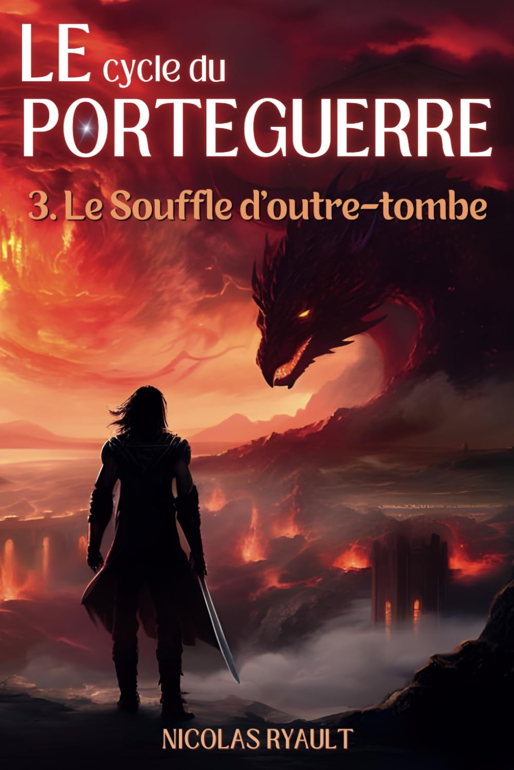 Le Souffle d'outre-tombe: Le cycle du Porteguerre - Livre 3 High Fantasy