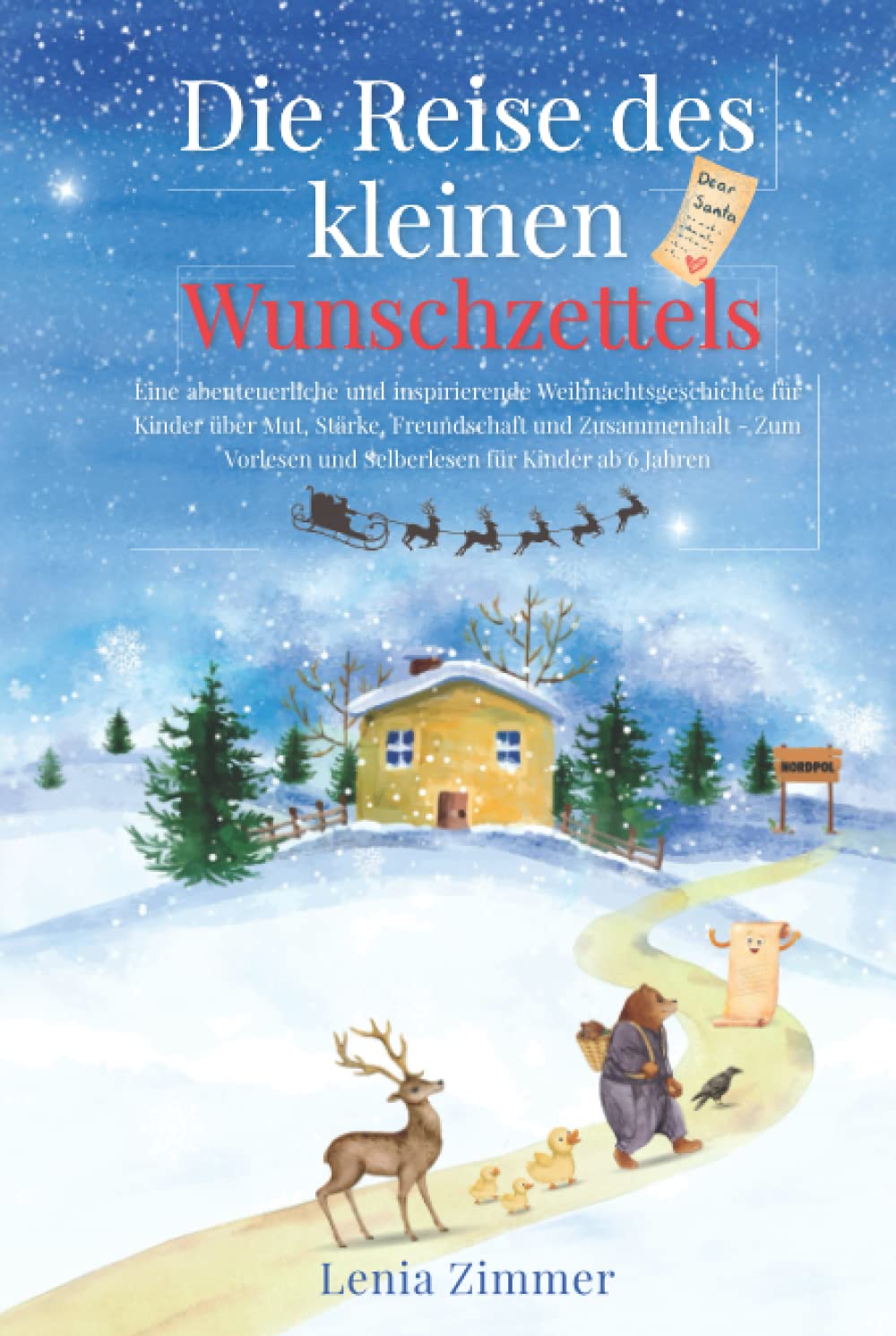 Die Reise des kleinen Wunschzettels: Eine abenteuerliche und inspirierende Weihnachtsgeschichte für Kinder über Mut, Stärke und Zusammenhalt – zum Vorlesen und Selberlesen für Kinder ab 6 Jahren LGBTQ+