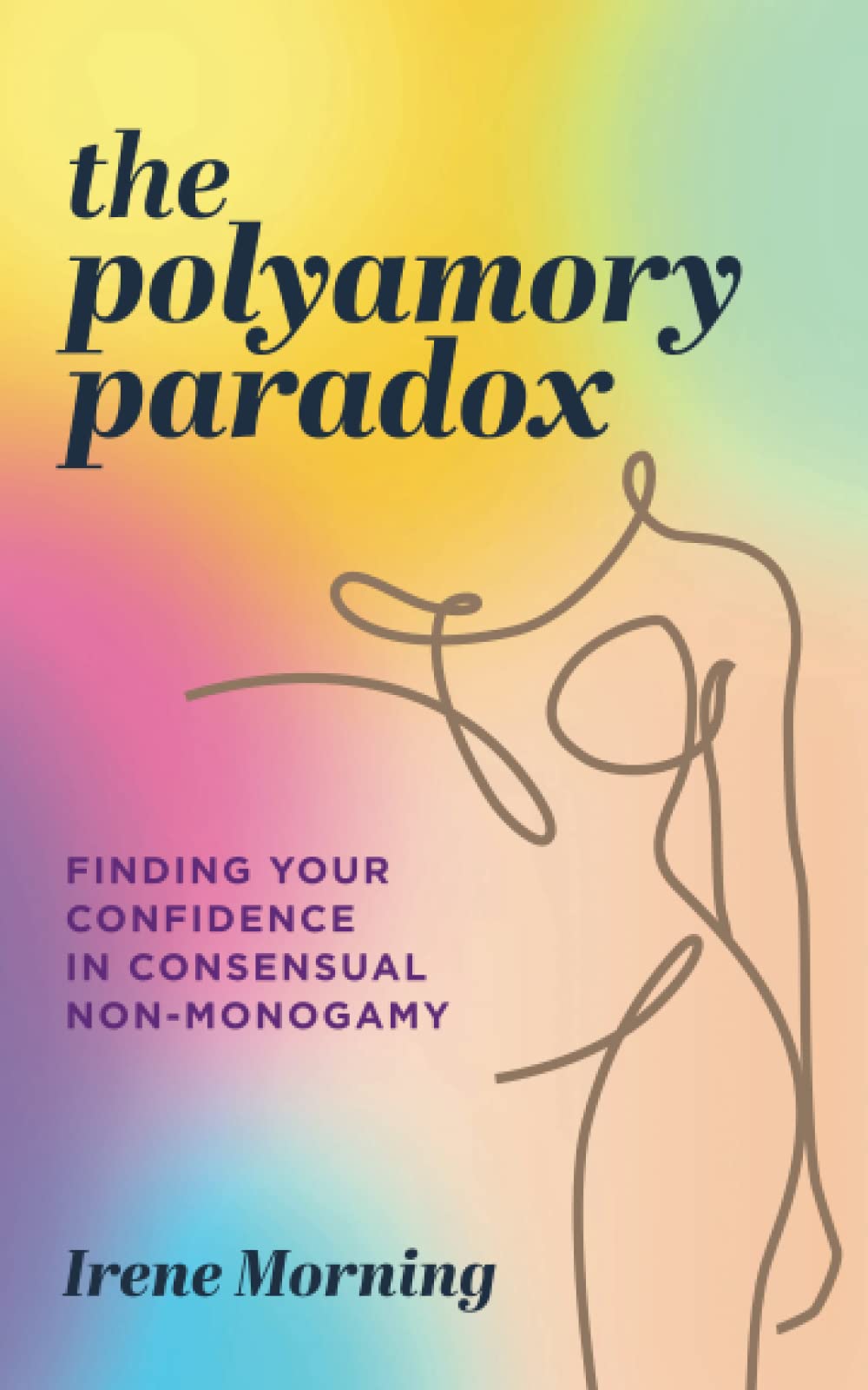 The Polyamory Paradox: Finding Your Confidence in Consensual Non-Monogamy Science