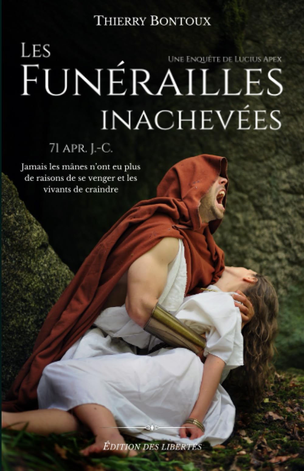 Les Funérailles inachevées (Les enquêtes de Lucius Apex) Historical Fiction