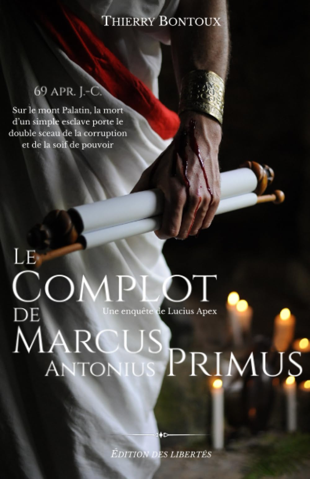 Le Complot de Marcus Antonius Primus (Les enquêtes de Lucius Apex) Historical Fiction