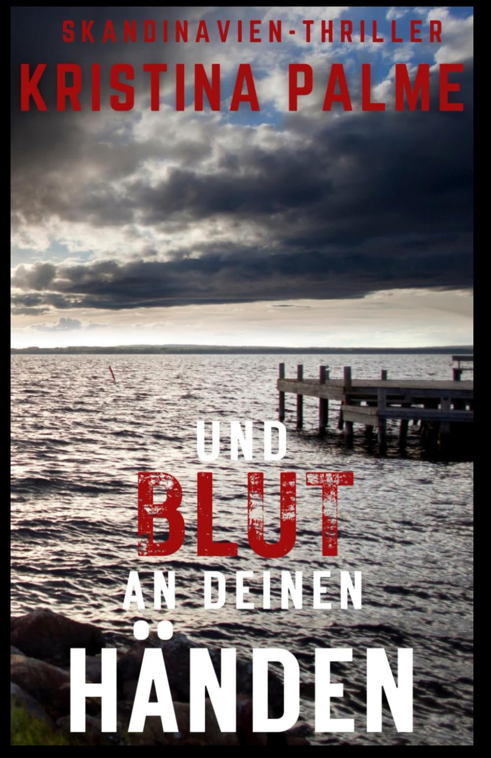 Und Blut an deinen Händen: Skandinavien-Thriller (Die Taavi Lehto Reihe - Der Navigator, Band 1) Detective & CSI