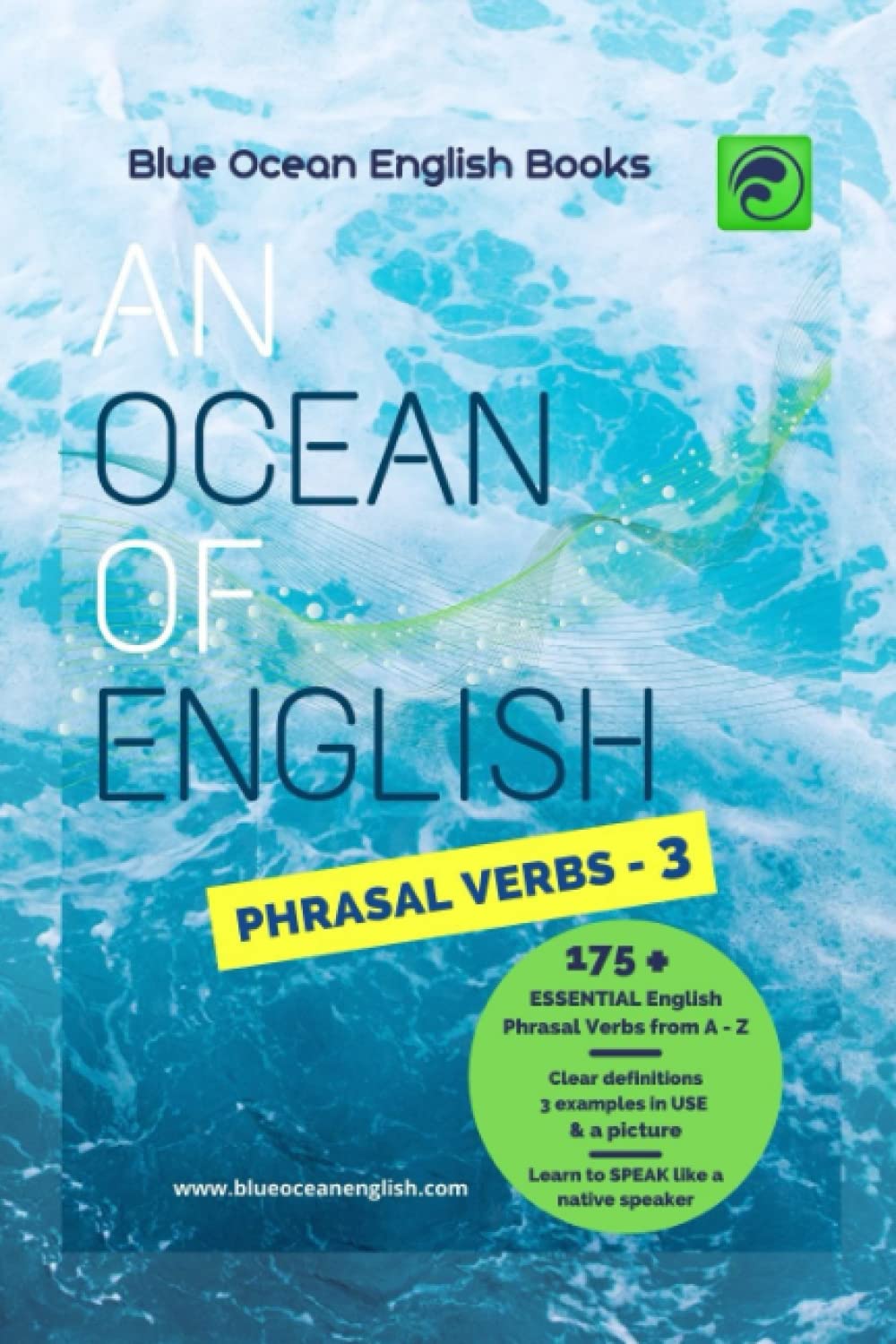 An Ocean of English Phrasal Verbs: Book 3 (black & white) (An Ocean of English Phrasal Verbs (b&w), Band 3) Foreign Languages ​​& Dictionaries