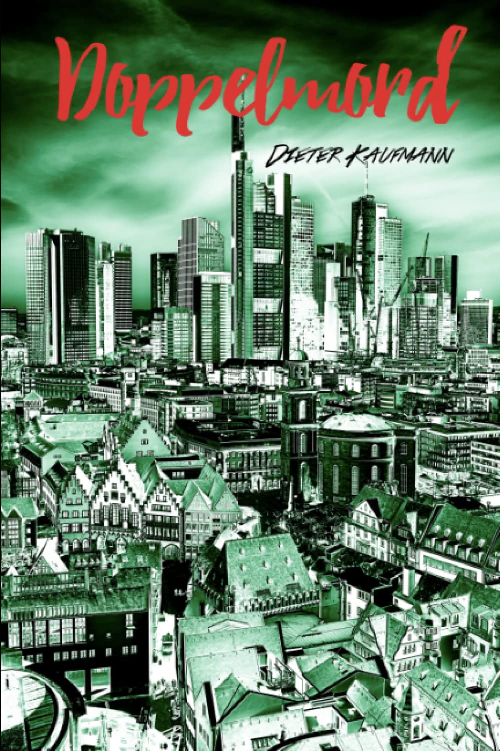 Doppelmord: Ein Frankfurt-Krimi (Yunus Abbas ermittelt in Frankfurt) Contemporary literature