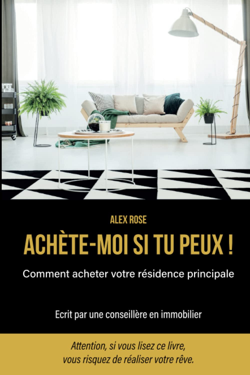 ACHETE-MOI SI TU PEUX: Comment acheter votre résidence principale book