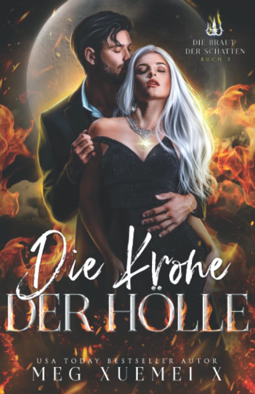 Die Krone der Hölle (DIE BRAUT DER SCHATTEN) book
