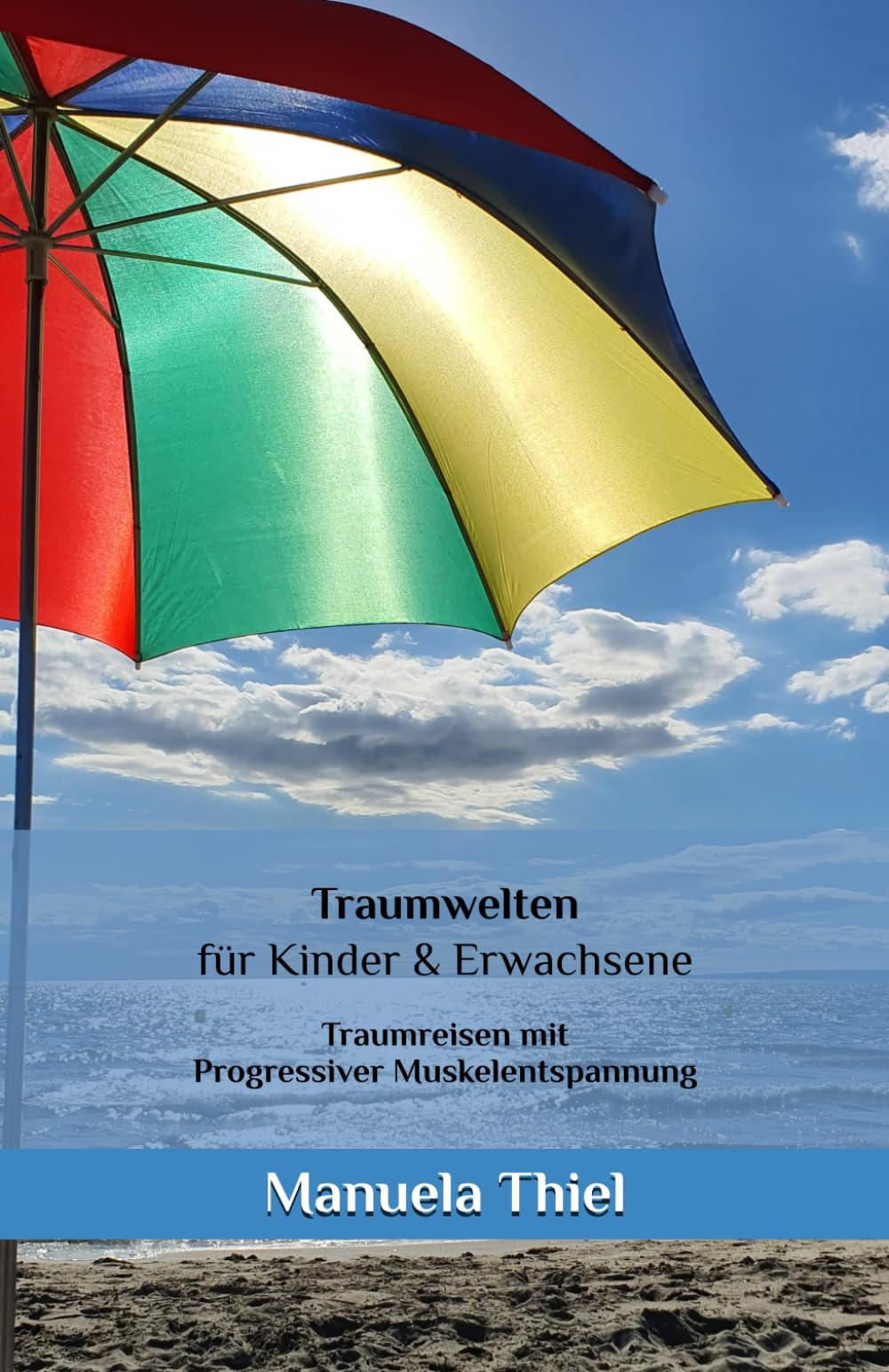 Traumwelten für Kinder & Erwachsene: Traumreisen mit Progressiver Muskelentspannung book