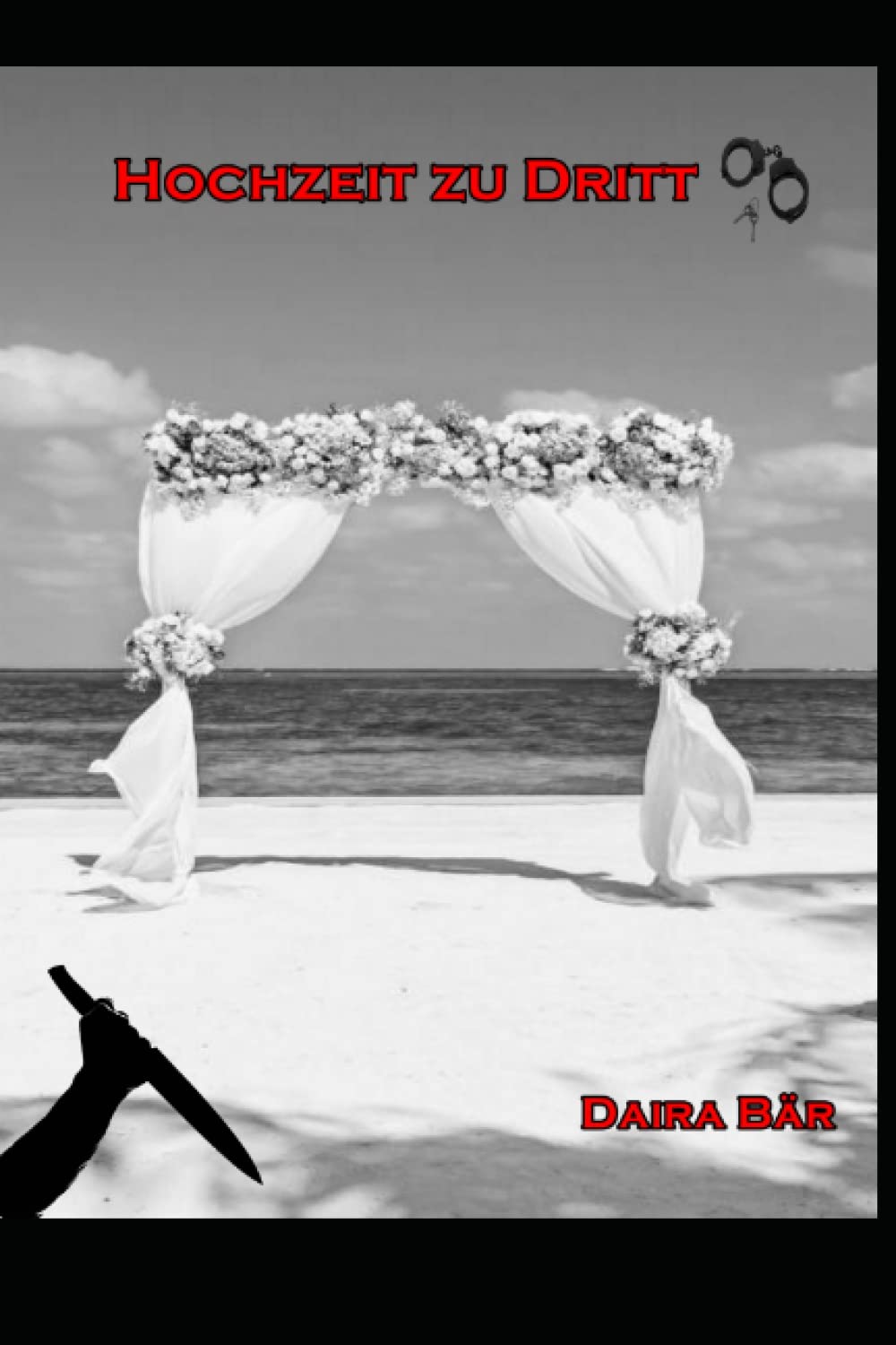 Hochzeit zu Dritt (Odine Und Amelie - Liebe Mal Anders, Band 2) LGBTQ+