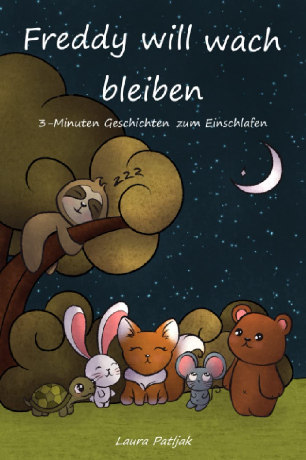 Freddy will wach bleiben, 3-Minuten Geschichten zum Einschlafen, Für Kinder ab 3 Jahre Novels & Short Stories
