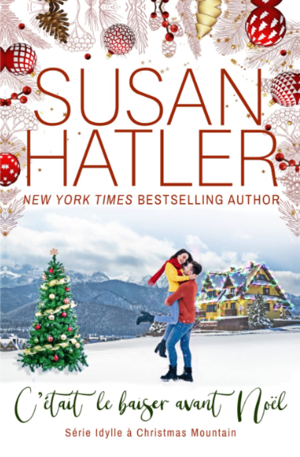 C’était le baiser avant Noël (Idylle à Christmas Mountain, Band 2) Holiday Reading
