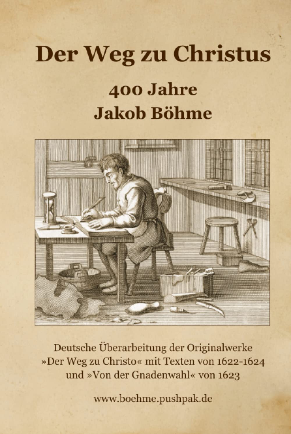 Der Weg zu Christus - 400 Jahre Jakob Böhme Philosophy