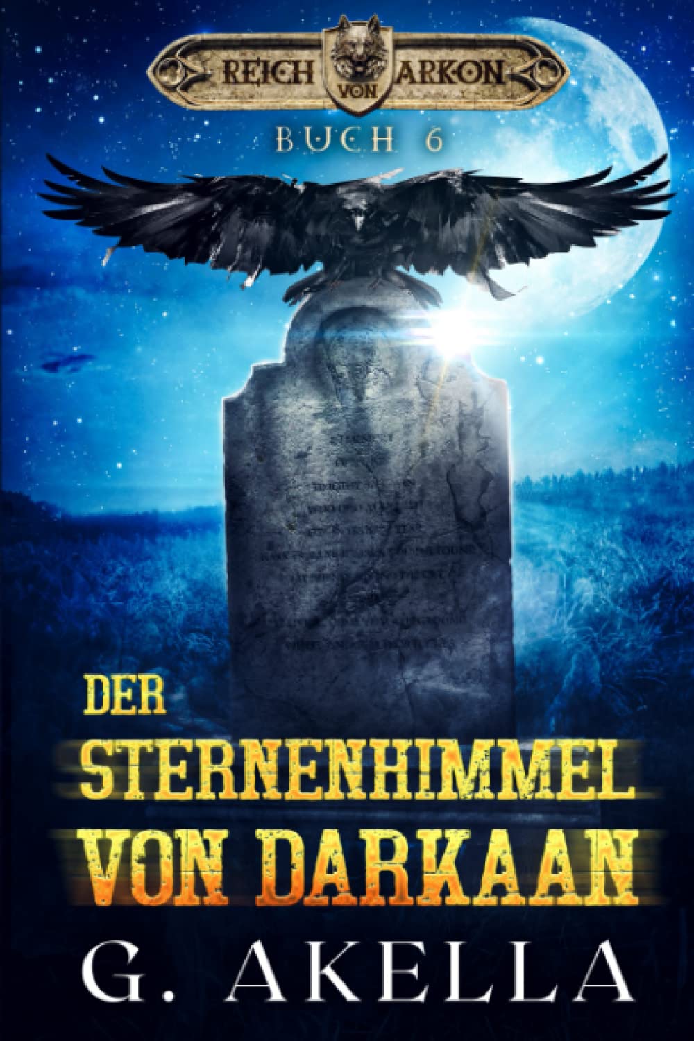 Der Sternenhimmel von Darkaan: Epic LitRPG (Reich von Arkon, Band 6) Contemporary literature