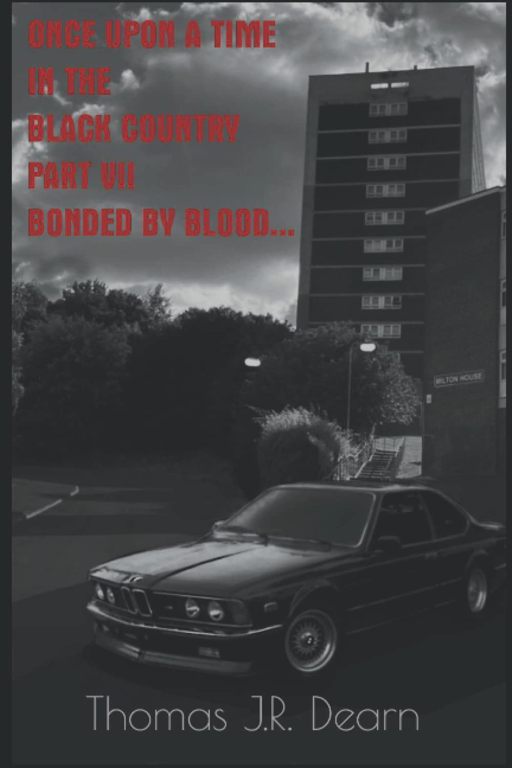 Once upon a time in the Black Country Part VII: Bonded by Blood Crime & Thrillers