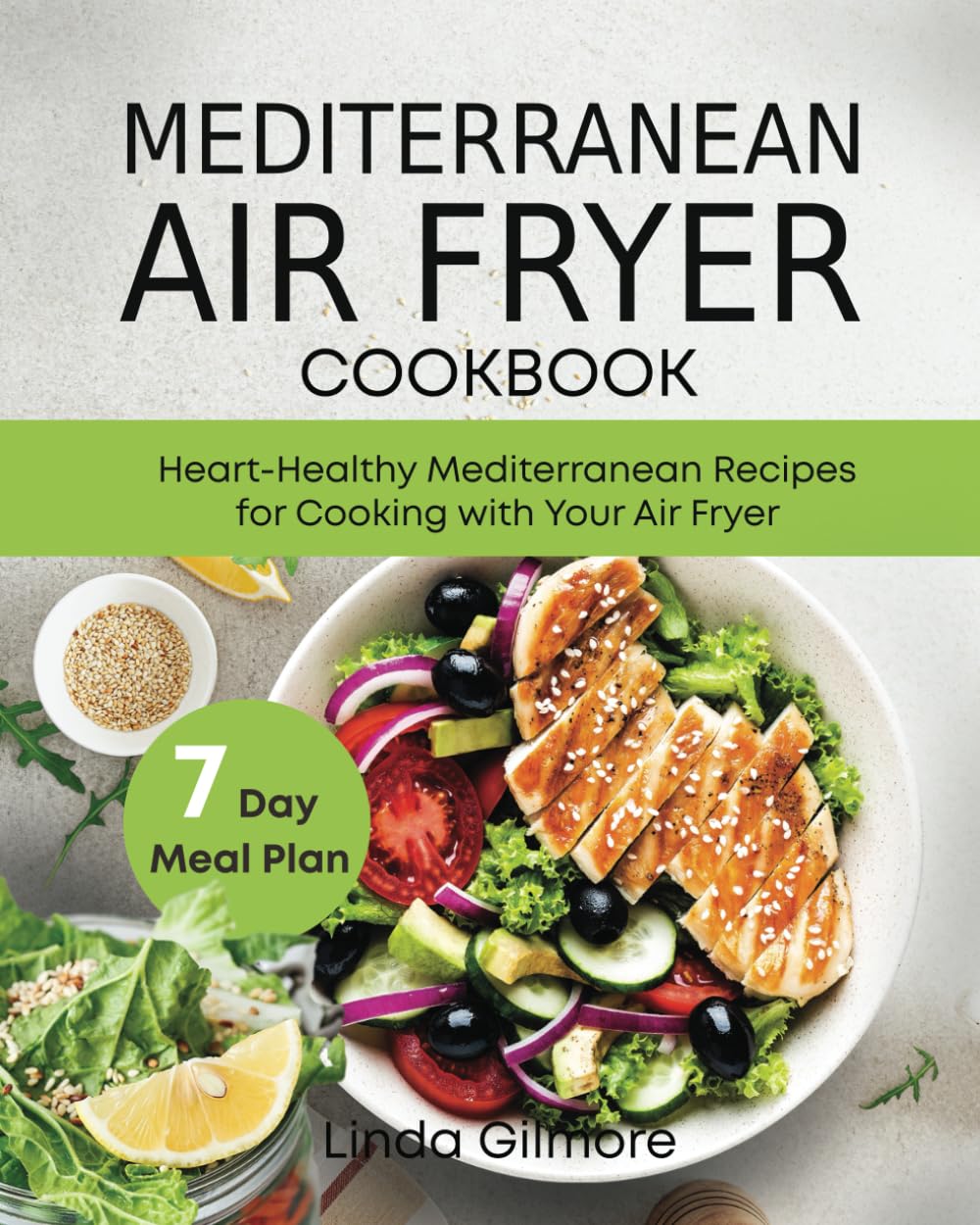 Mediterranean Air Fryer Cookbook: Heart-Healthy Mediterranean Recipes for Cooking with Your Air Fryer (black & white interior) Cooking & Enjoying