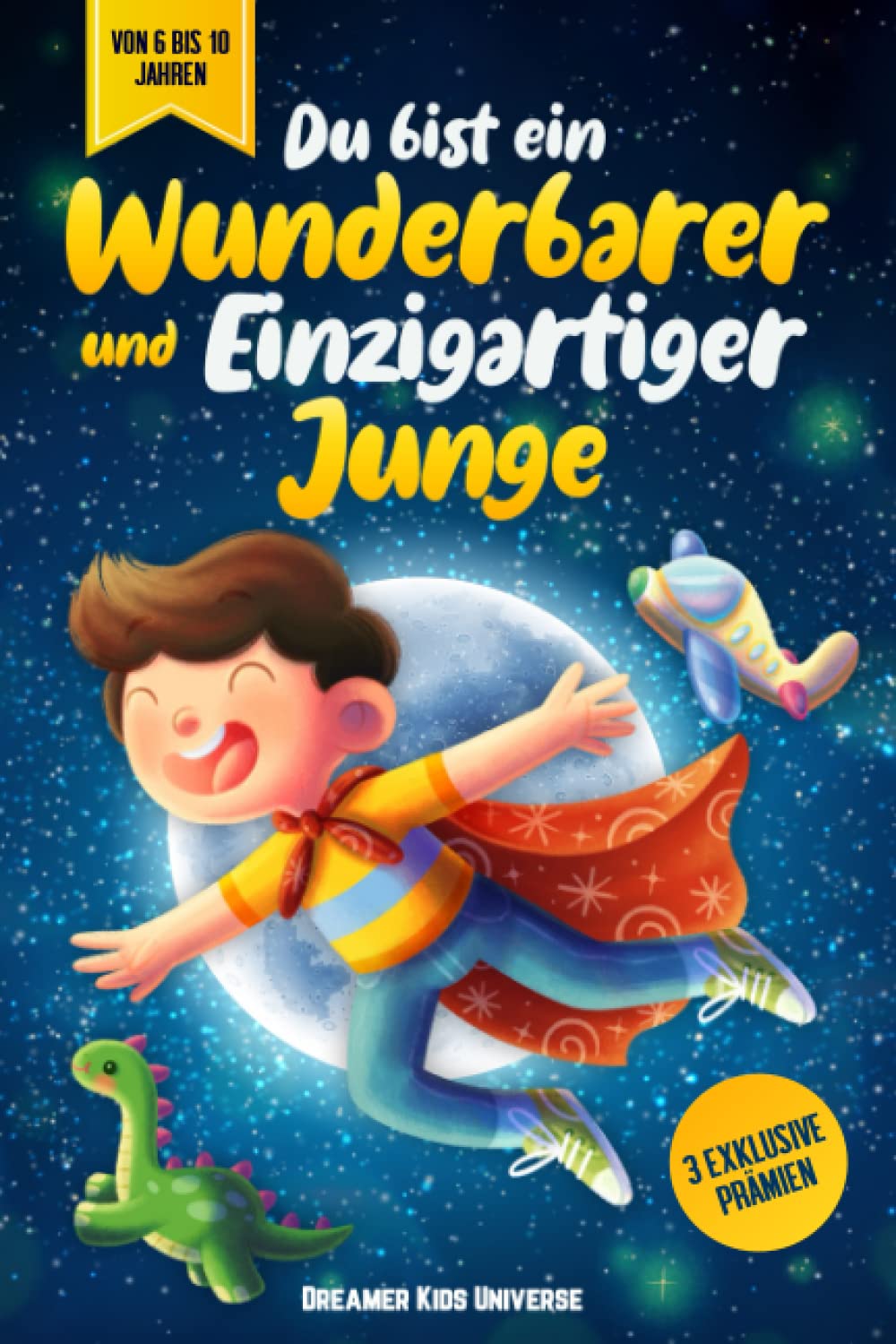 Du Bist ein Wunderbarer und Einzigartiger Junge: Faszinierende Kindergeschichten, die Mut, Selbstliebe und Selbstvertrauen wecken. +3 Exklusive Prämien Fairy Tales & Legends