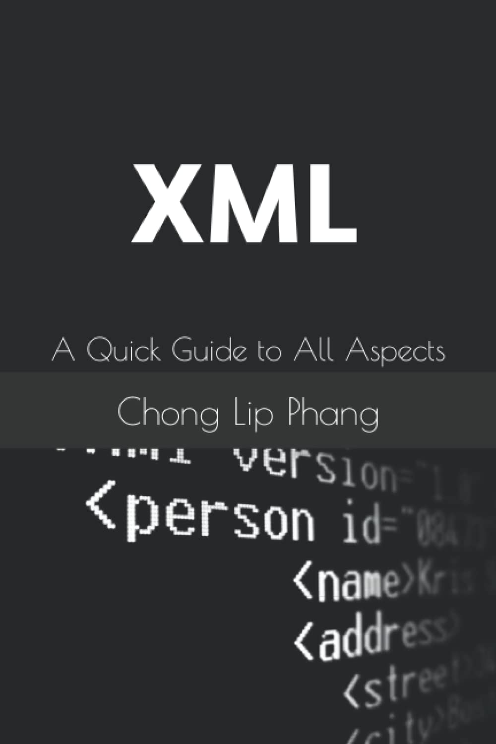 XML: A Quick Guide to All Aspects Computer Science Books