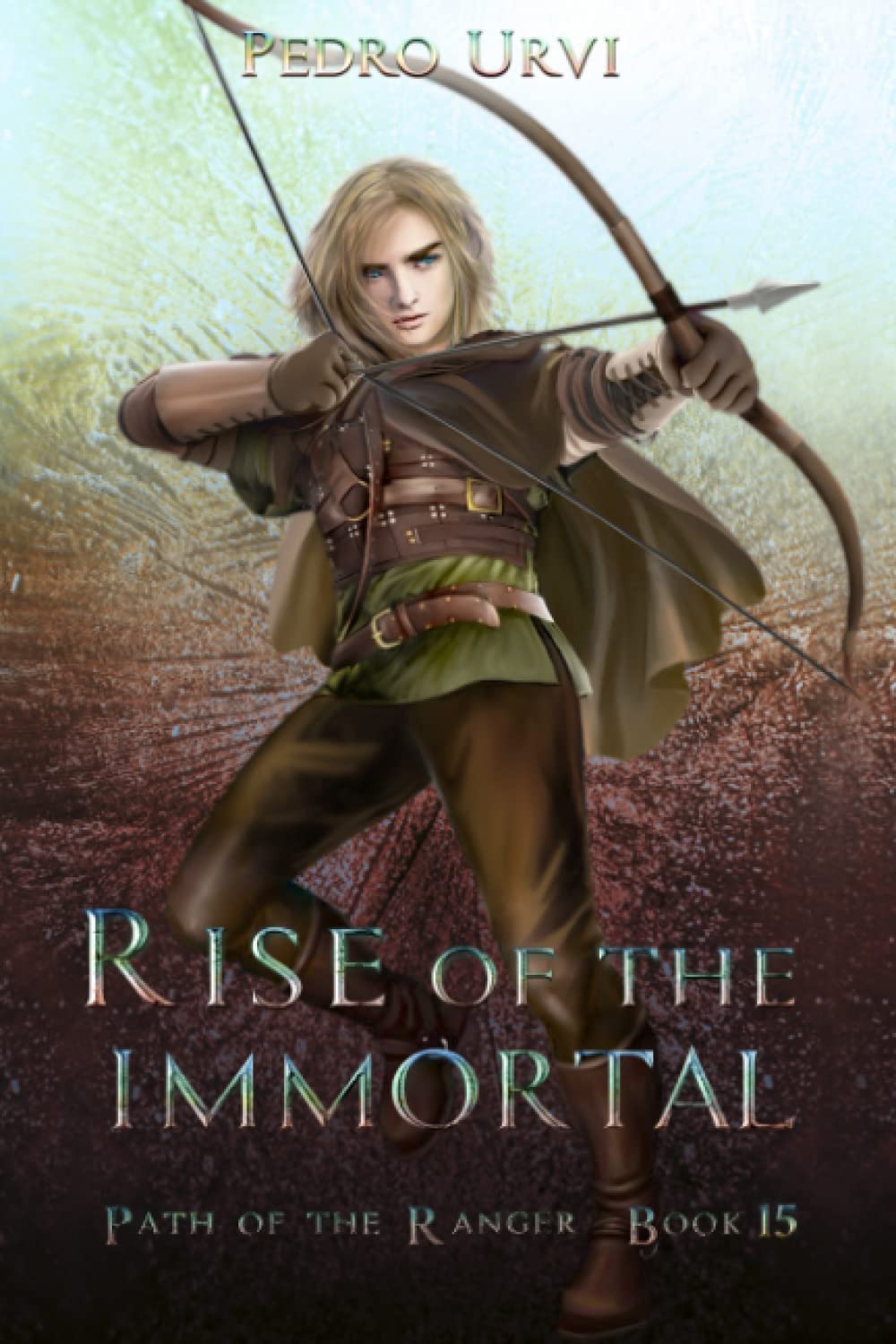 Rise of the Immortal: (Path of the Ranger Book 15) Books