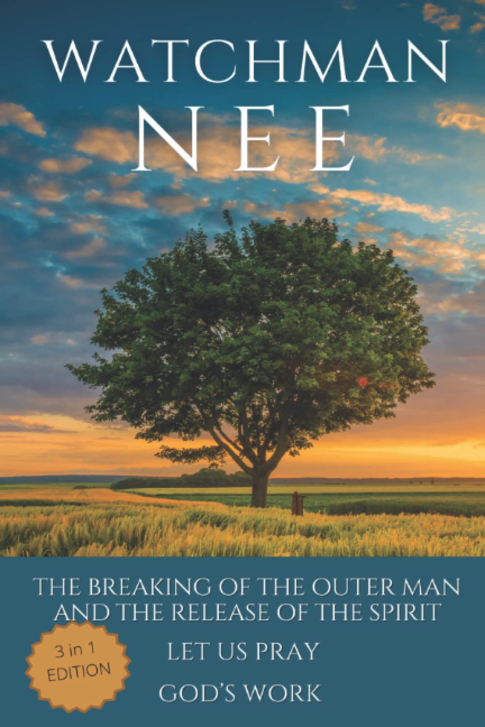 Watchman Nee Collection: The Breaking of the Outer Man and the Release of the Spirit, Let Us Pray and God's Work (Special edition) Religion & Esotericism