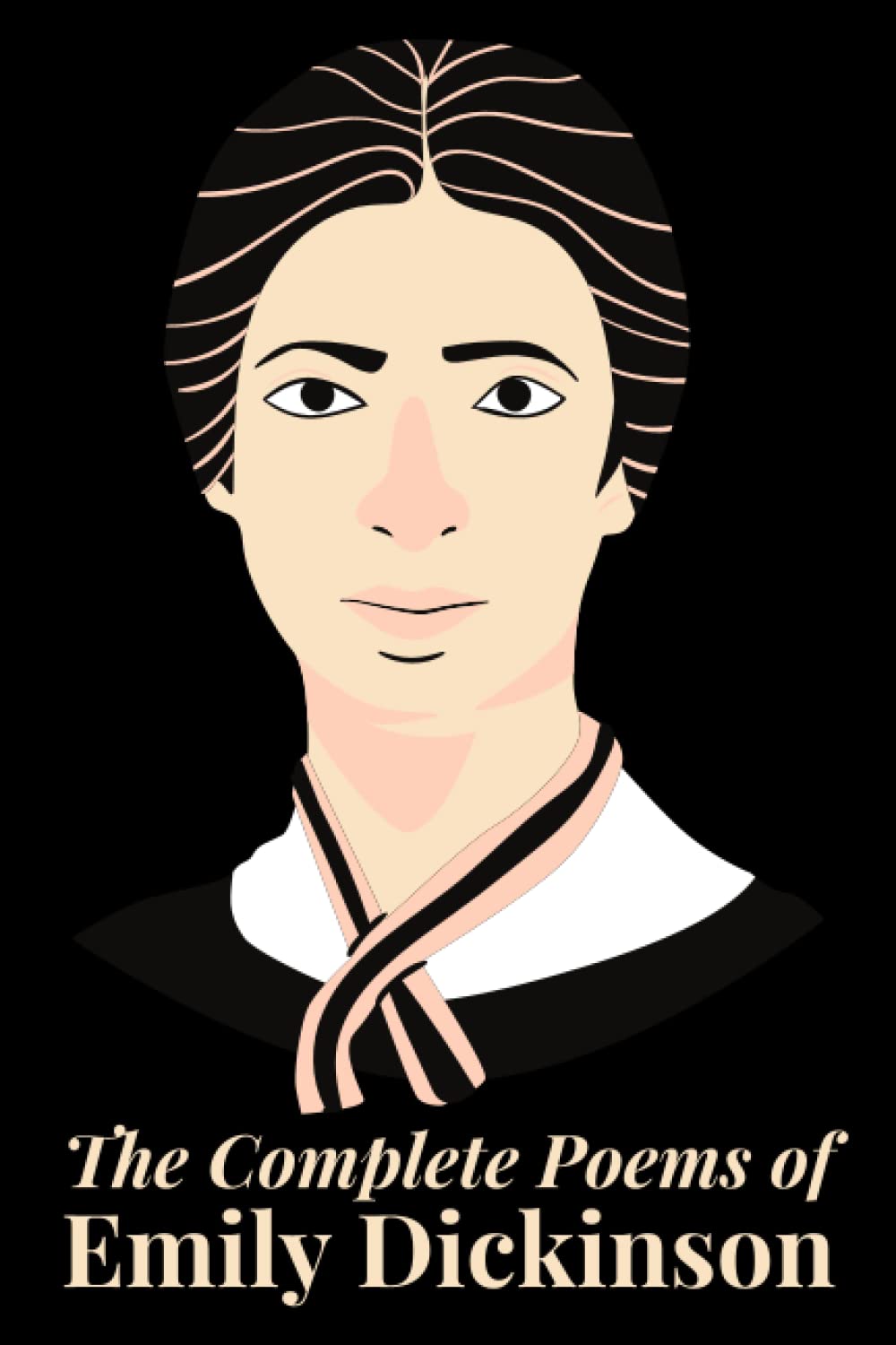 The Complete Poems of Emily Dickinson (Illustrated) Poetry