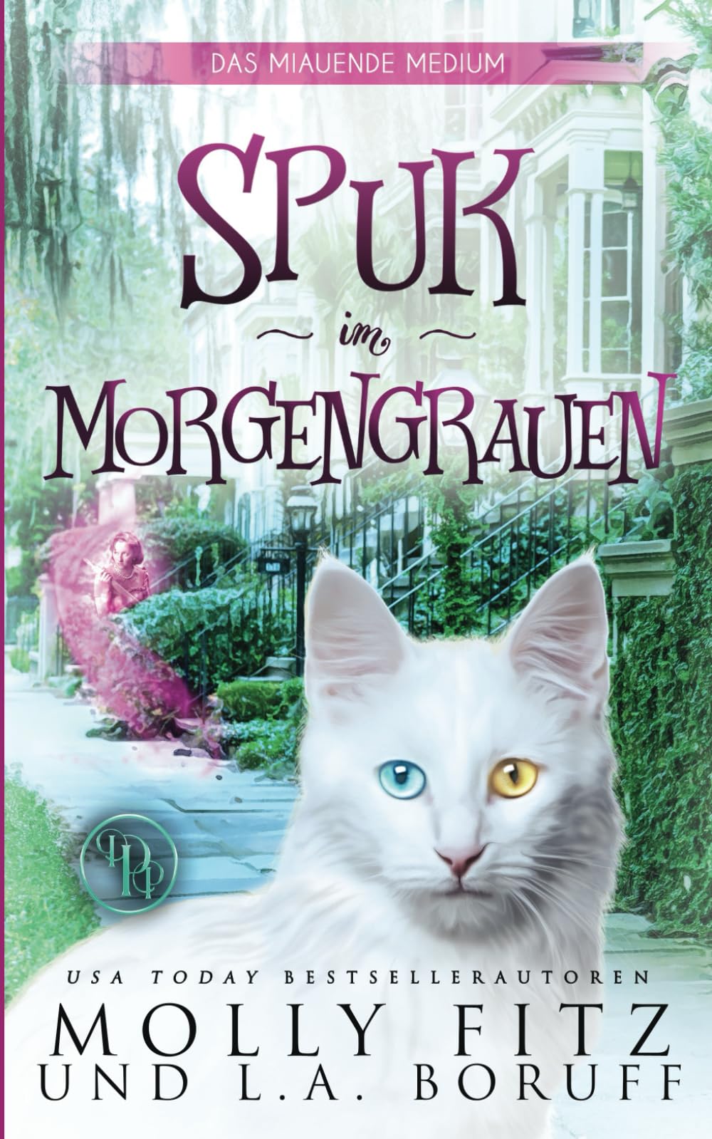 Spuk im Morgengrauen (Das Miauende Medium, Band 3) Historical Fiction
