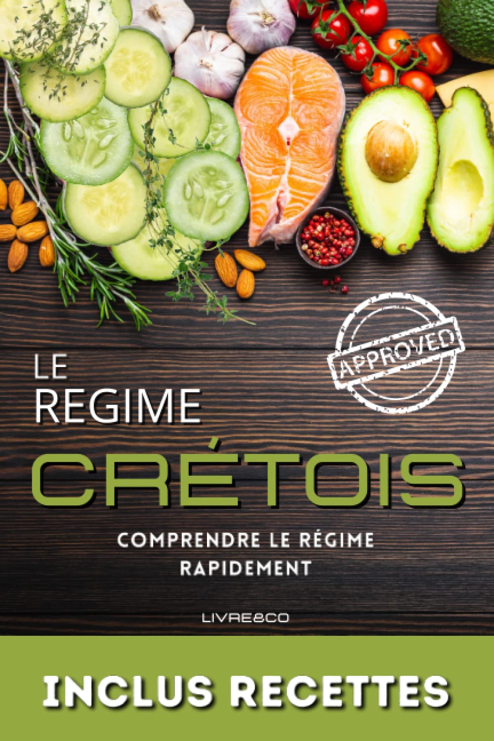 Le régime crétois: Comprendre le régime crétois rapidement - Manger mieux et être en meilleure forme Medicine