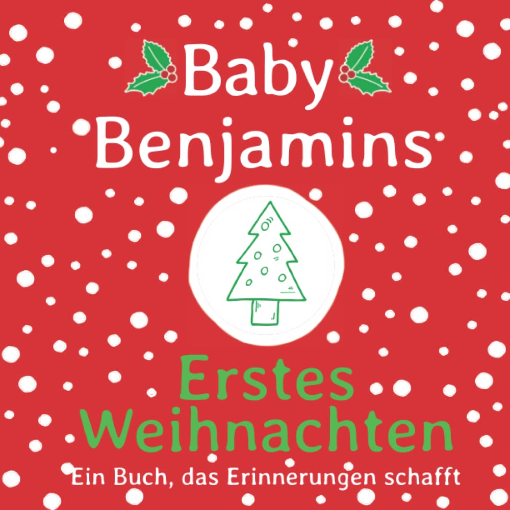 Baby Benjamin Erstes Weihnachten: Ein Buch, das Erinnerungen schafft Tiptoi & Games