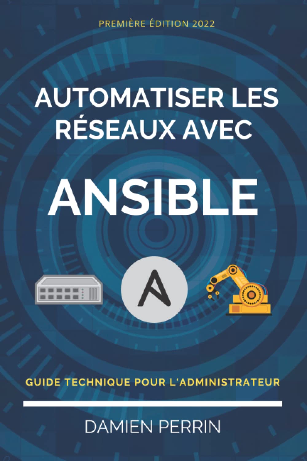 Automatiser les réseaux avec Ansible: Guide technique pour l'administrateur Computer Science