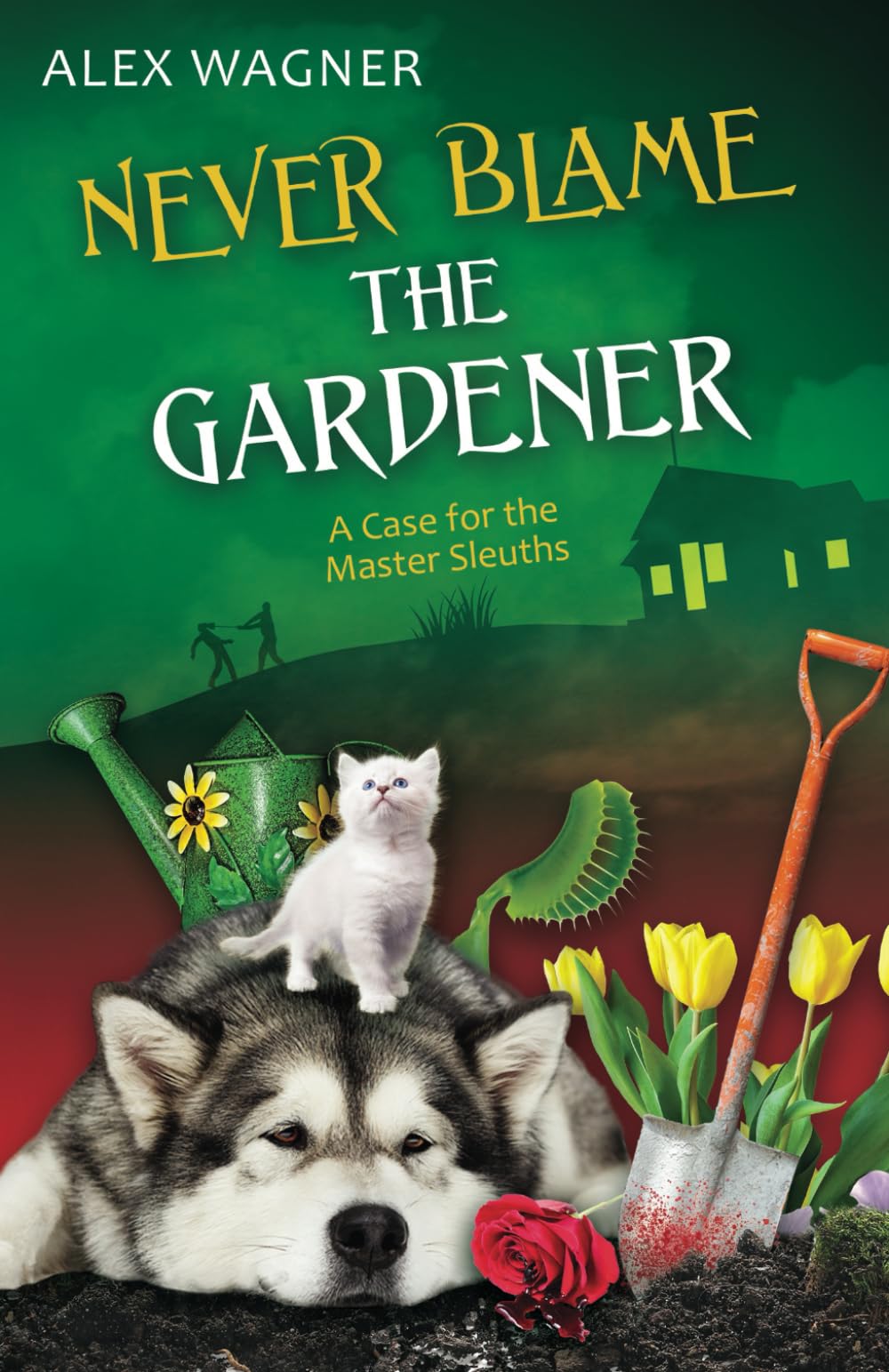 Never Blame the Gardener (A Case for the Master Sleuths, Band 2) Detective & CSI