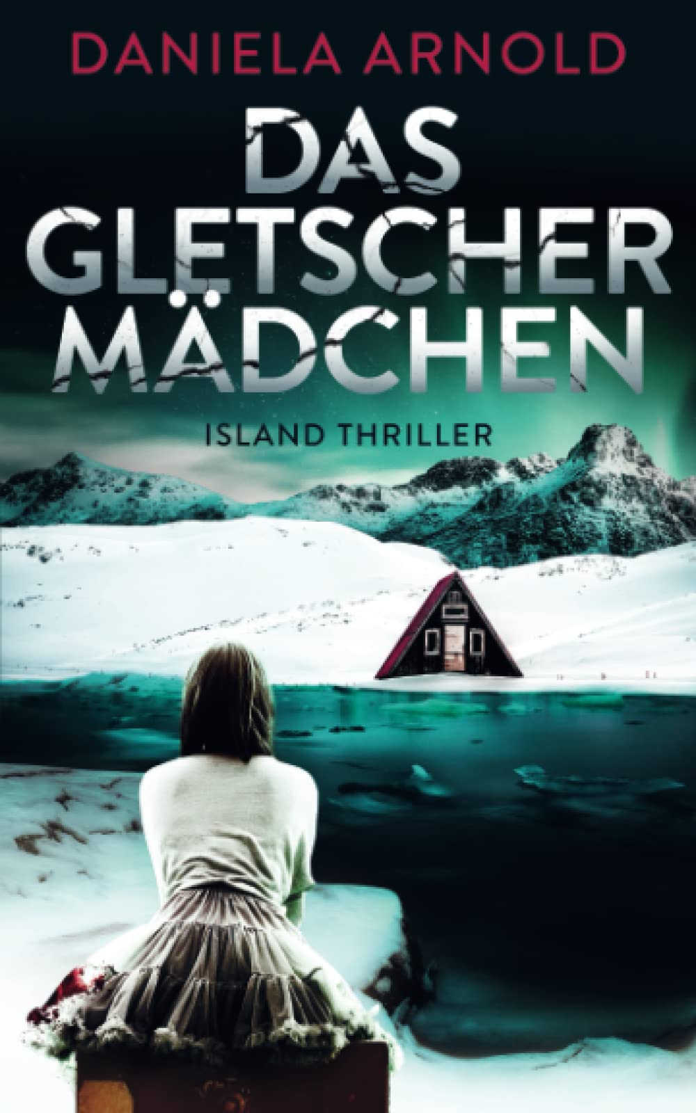 Das Gletschermädchen: Island-Thriller Action & Adventure