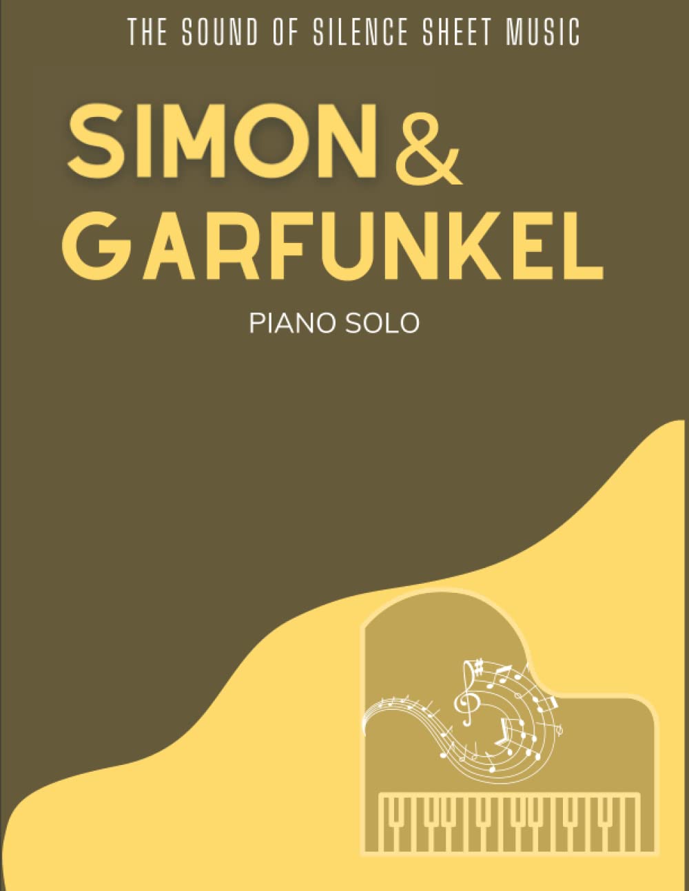 Sounds Of Silence | Simon & Garfunkel Piano Solo: Piano Sheet Music Sheet Music