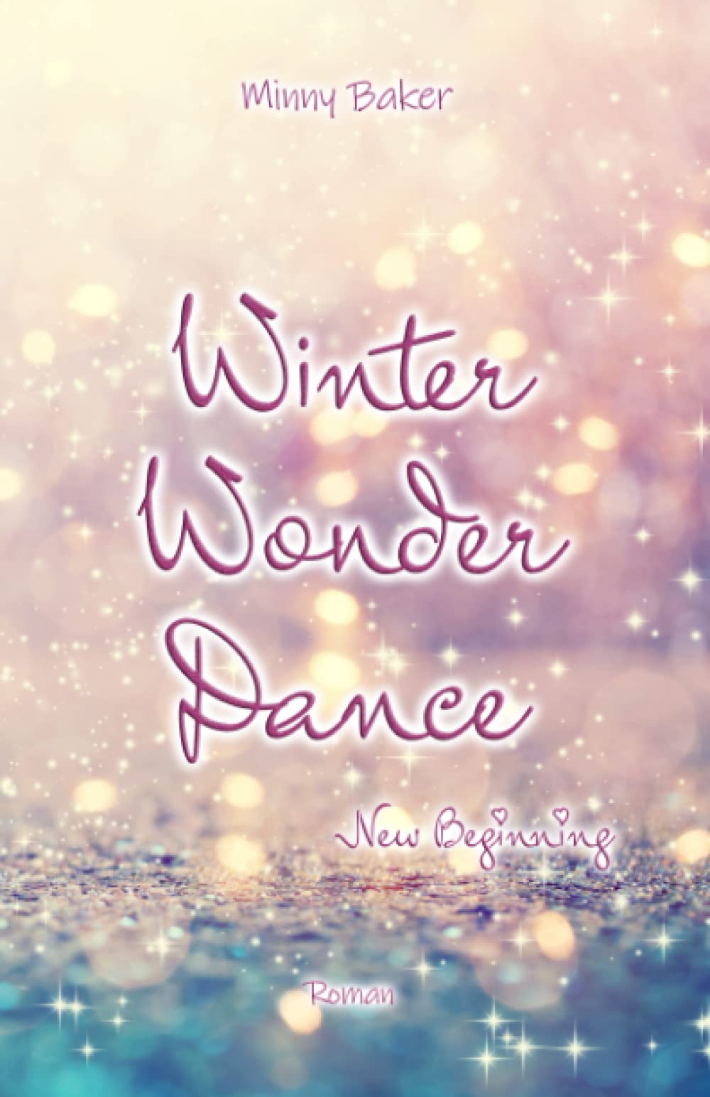 Winter Wonder Dance - New Beginning (Wonder Dance-Reihe, Band 2) Humour & Satire