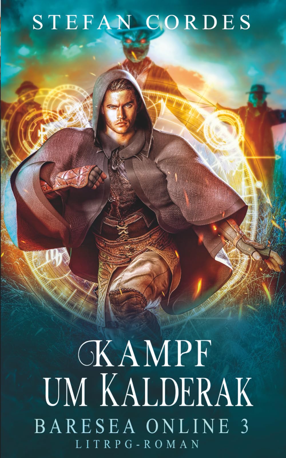 Kampf Um Kalderak: Baresea Online 3 (LitRPG-Roman) Action & Adventure