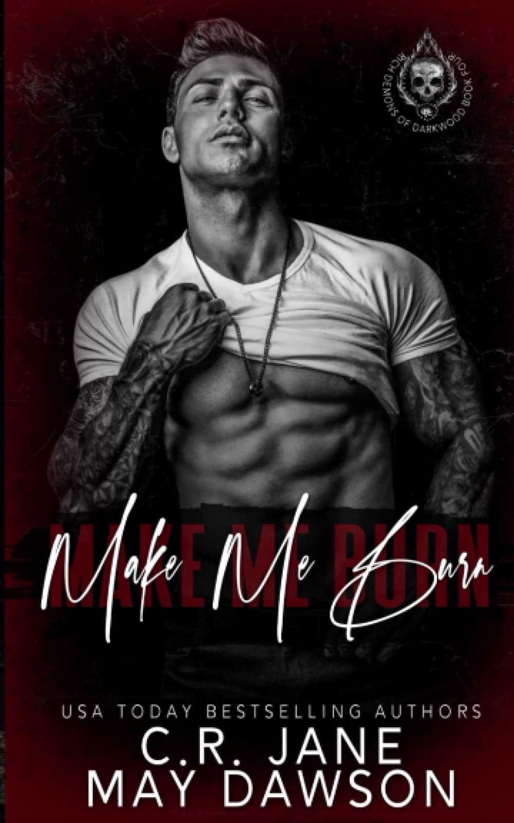 Make Me Burn: A Dark Enemies to Lovers College Romance (Rich Demons of Darkwood, Band 4) Contemporary literature